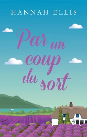 Hannah Ellis - Par un coup du sort